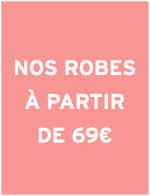 Nos robes  partir de 69